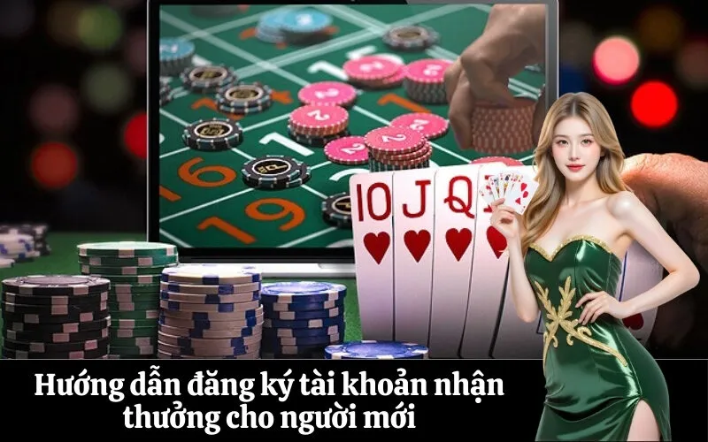 Hướng dẫn đăng ký tài khoản nhận thưởng cho người mới