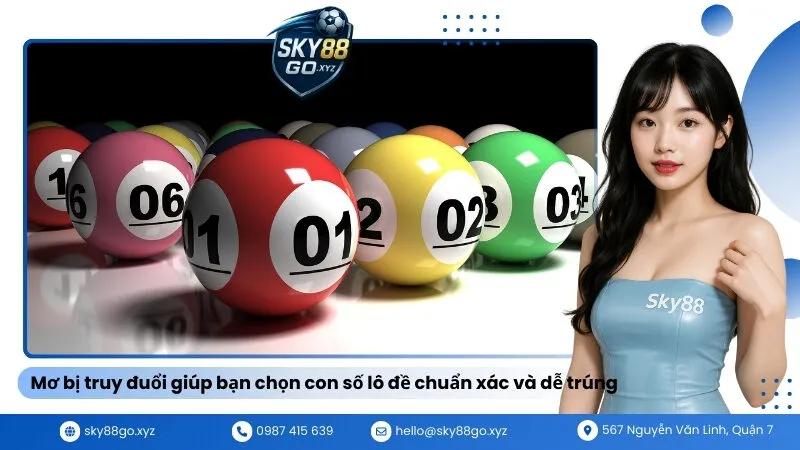 Mơ bị truy đuổi giúp bạn chọn con số lô đề chuẩn xác và dễ trúng
