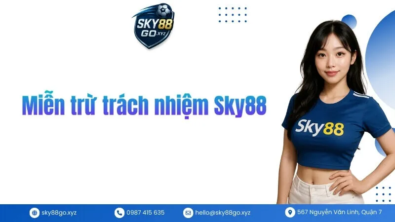 Miễn trừ trách nhiệm Sky88